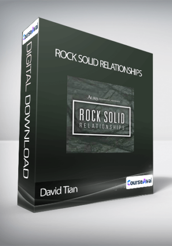 David Tian - Rock Solid Relationships
