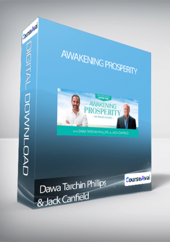 Dawa Tarchin Phillips & Jack Canfield – Awakening Prosperity