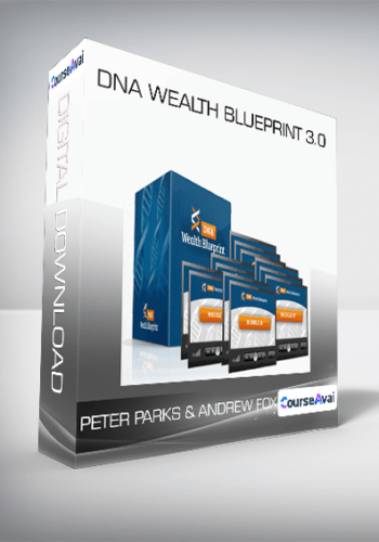 Peter Parks & Andrew Fox – DNA Wealth Blueprint 3.0