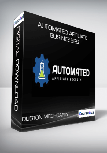 Automated Affiliate Businesses From Duston McGroarty