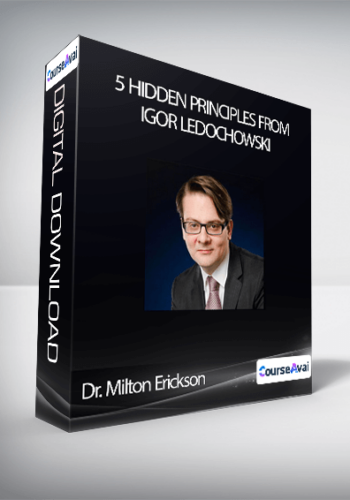 Dr. Milton Erickson 5 Hidden Principles From Igor Ledochowski
