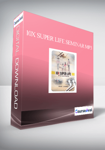 10X SUPER LIFE SEMINAR MP3