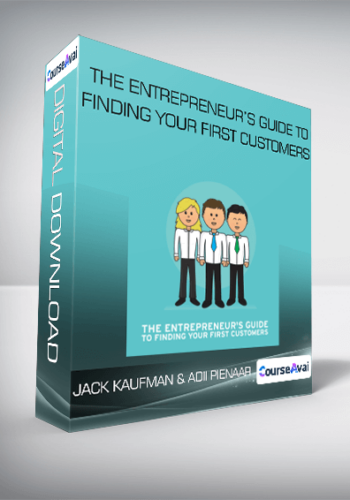 The Entrepreneur’s Guide to Finding Your First Customers from Jack Kaufman & Adii Pienaar