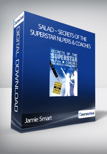 Jamie Smart - Salad - Secrets of the Superstar NLPers & Coaches