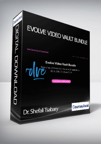 Dr. Shefali Tsabary – Evolve Video Vault Bundle