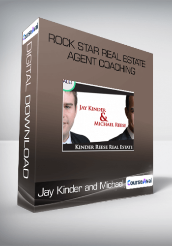 Rock Star Real Estate Agent Coaching – Jay Kinder And Michael Reese