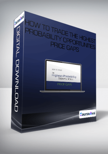 How to Trade the Highest Probability Opportunities: Price Gaps