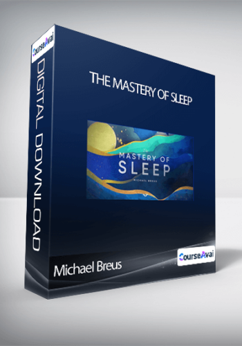 Michael Breus –  The Mastery Of Sleep