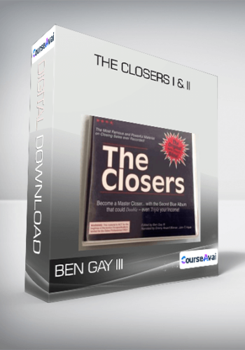 Ben Gay III – The Closers I & II