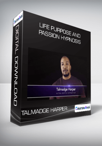Life Purpose And Passion Hypnosis From Talmadge Harper