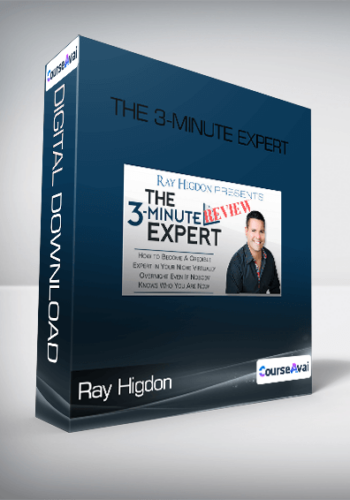 The 3-Minute Expert From Ray Higdon