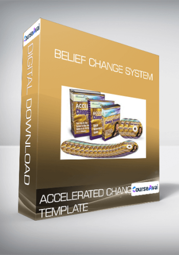ACCELERATED CHANGE TEMPLATE - BELIEF CHANGE SYSTEM