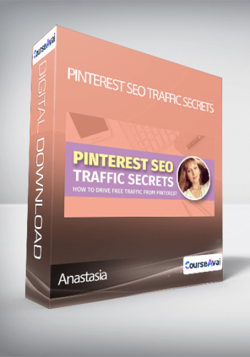 Anastasia – Pinterest SEO Traffic Secrets