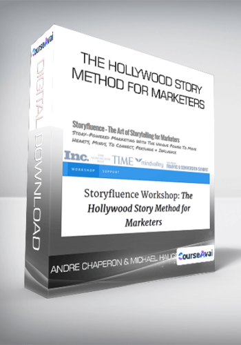 The Hollywood Story Method For Marketers – Andre Chaperon & Michael Hauge