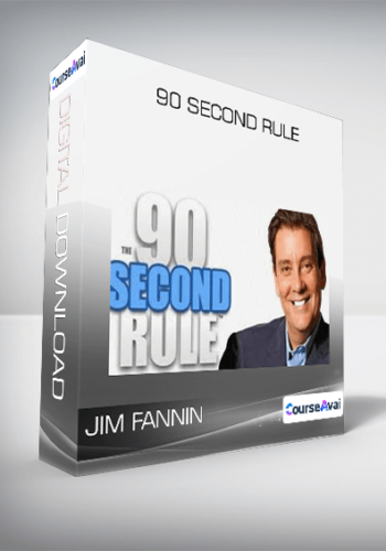 90 Second Rule from Jim Fannin