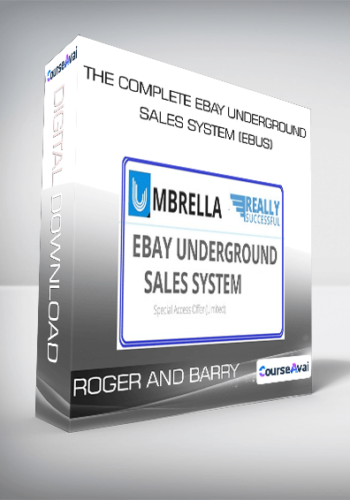Roger And Barry – The Complete EBay Underground Sales System (eBUS)