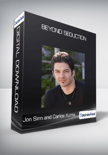 Beyond Seduction From Jon Sinn And Carlos Xuma