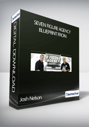 Seven Figure Agency Blueprint from Josh Nelson