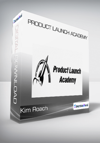 Product Launch Academy From Kim Roach