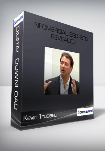 Kevin Trudeau – Infomercial Secrets Revealed