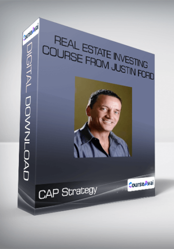 CAP Strategy – Real Estate Investing Course From Justin Ford