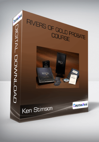 Ken Stimson – Rivers Of Gold Probate Course
