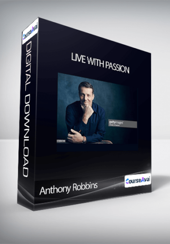 Anthony Robbins – Live With Passion