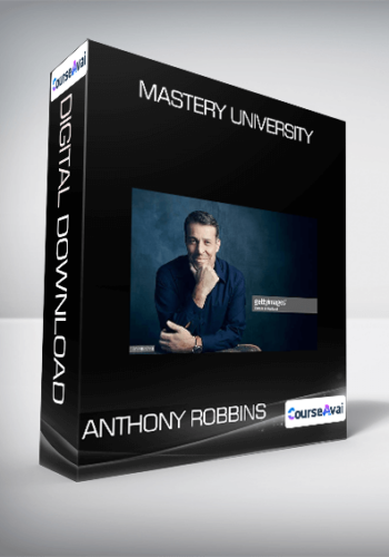 Anthony Robbins - Mastery University