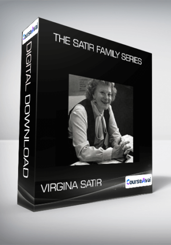Virgina Satir – The Satir Family Series