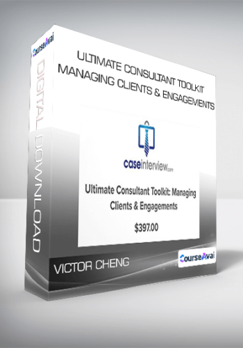 Ultimate Consultant Toolkit - Managing Clients & Engagements from Victor Cheng