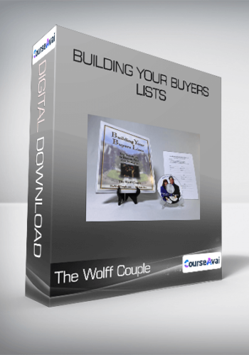 The Wolff Couple – Building Your Buyers Lists
