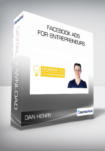 Facebook Ads For Entrepreneurs From Dan Henry
