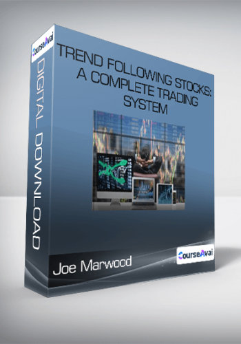 Joe Marwood – Trend Following Stocks: A Complete Trading System