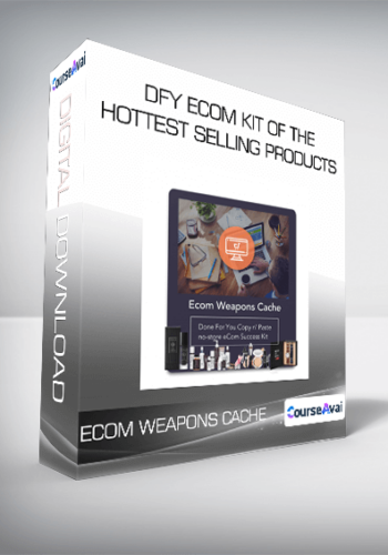 DFY ECom Kit Of The Hottest Selling Products From ECom Weapons Cache