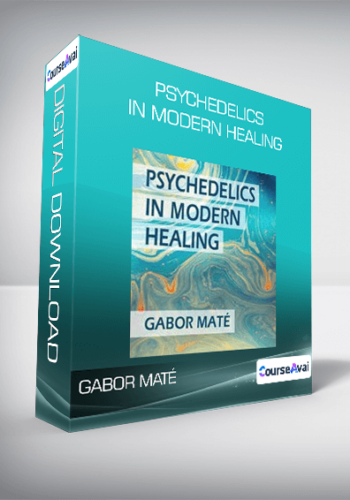 Gabor Maté – Psychedelics In Modern Healing