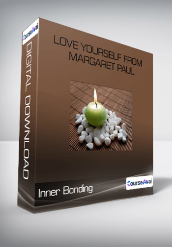 Inner Bonding – Love Yourself From Margaret Paul