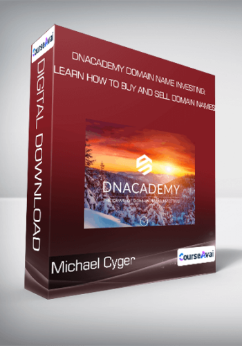 Michael Cyger – DNAcademy Domain Name Investing: Learn How To Buy And Sell Domain Names