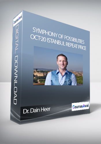Dr. Dain Heer - Symphony of Possibilities Oct-20 Istanbul Repeat Price