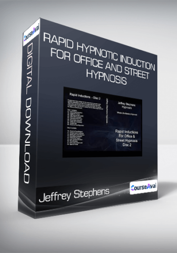 Jeffrey Stephens - Rapid Hypnotic Induction for Office and Street Hypnosis