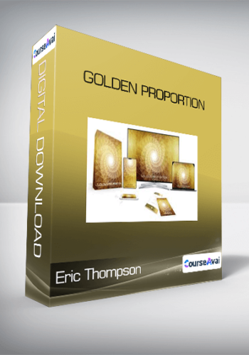 Eric Thompson – Golden Proportion