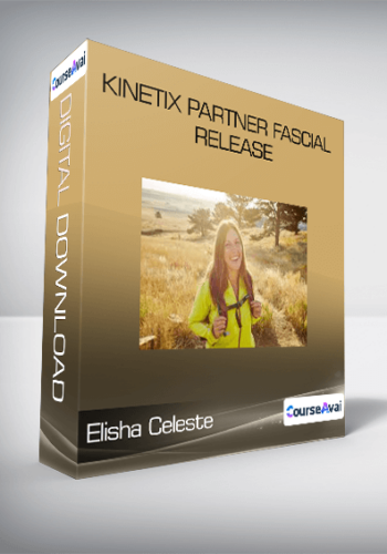 Elisha Celeste – Kinetix Partner Fascial Release