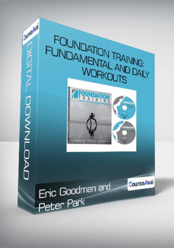 Eric Goodman and Peter Park - Foundation Training: Fundamental* and Daily Workouts
