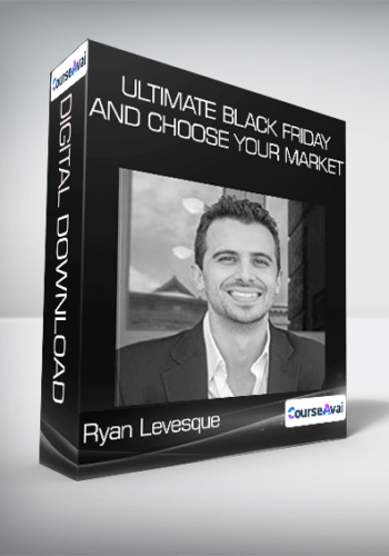Ultimate Black Friday And Choose Your Market From Ryan Levesque