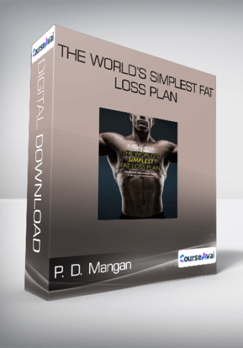 P. D. Mangan – The World’s Simplest Fat Loss Plan
