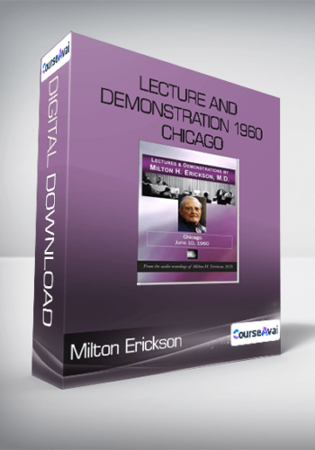 Milton Erickson - Lecture and Demonstration 1960 Chicago