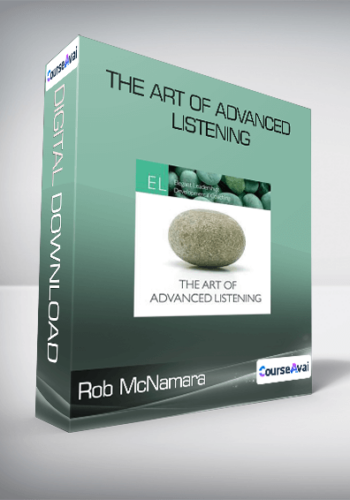 Rob McNamara - The Art of Advanced Listening