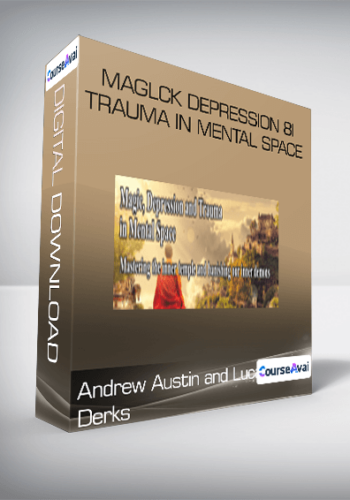 Maglck Depression 8i Trauma In Mental Space – Andrew Austin And Lucas Derks