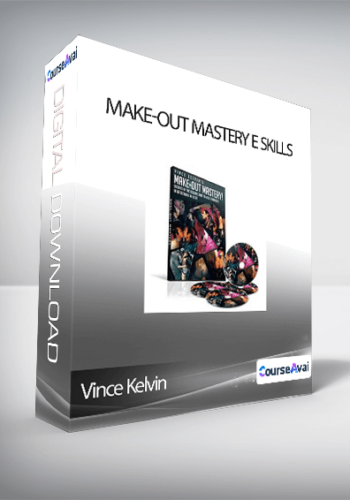 Vince Kelvin – Make-out Mastery