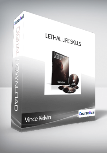 Vince Kelvin – Lethal Life Skills