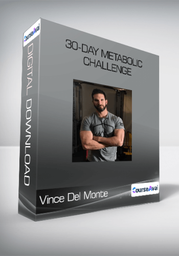 Vince Del Monte - 30-Day Metabolic Challenge